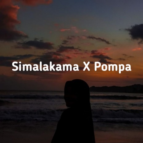 Simalakama x Pompa | Boomplay Music