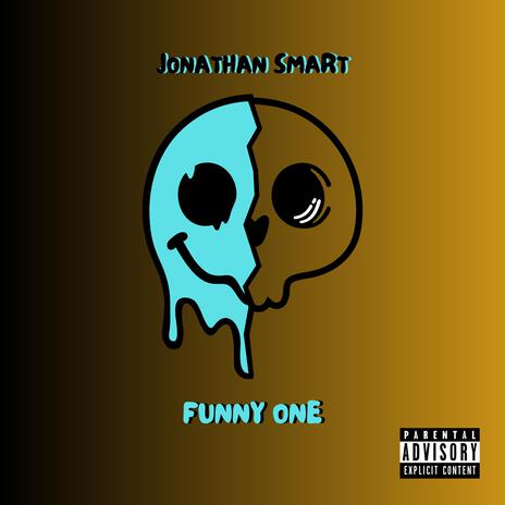 Funny One | Boomplay Music