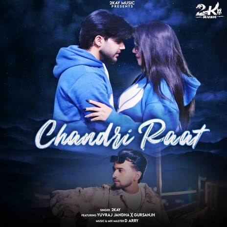 Chandri Raat | Boomplay Music