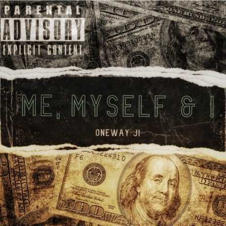 Me, Myself & I ft. Oneway Ji | Boomplay Music