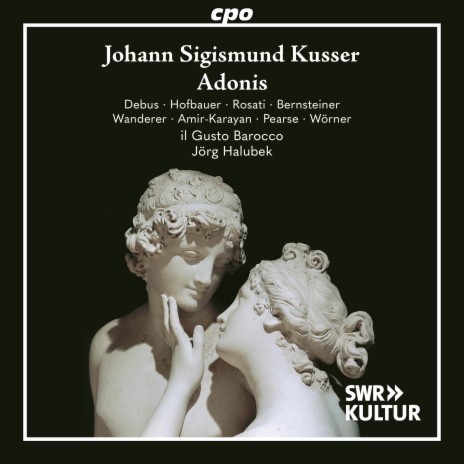 Adonis, Act III: Finale. Stellt' eüre Seüfzer ein, vergesset eüre Thränen ft. Il Gusto Barocco, Yannick Debus, Ulrike Hofbauer, Nina Bernsteiner & Nils Wanderer | Boomplay Music