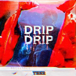 Drip Drip