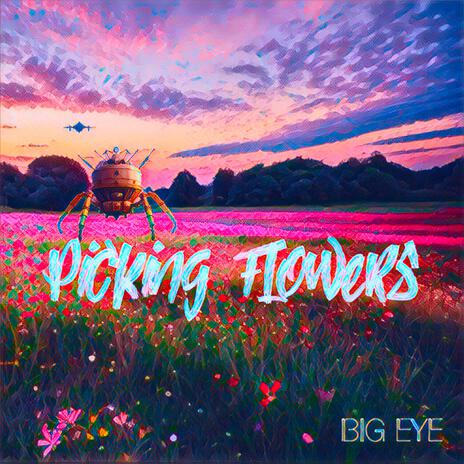 Picking Flowers | Boomplay Music