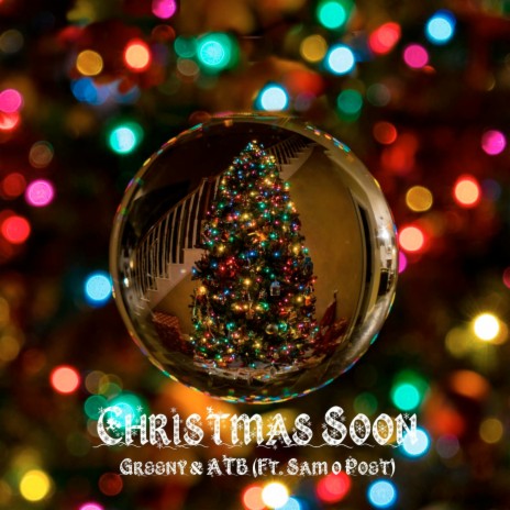 Christmas Soon ft. ATB & Sam 0 Poet | Boomplay Music