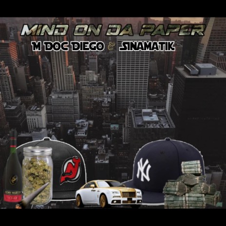 Mind On Da Paper ft. Sinamatik | Boomplay Music