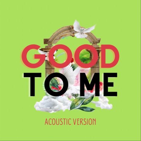 Good To Me (Acoustic)