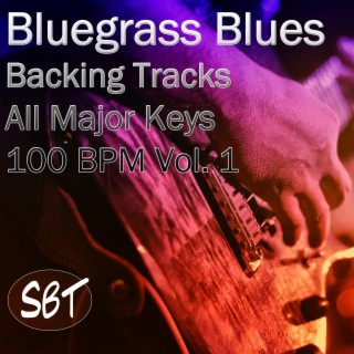 Bluegrass Blues Backing Tracks, All Major Keys, 100 BPM, Vol. 1