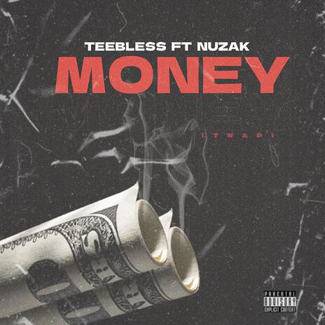 Money ft. Nuzak