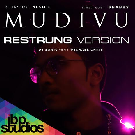 Mudivu Restrung ft. Michael Chris | Boomplay Music