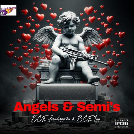 Angels & Semi's ft. BCE Tyy | Boomplay Music