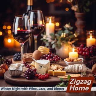 Winter Night with Wine, Jazz, and Dinner