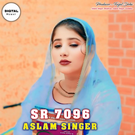 Aslam Singer SR 7096 ft. Aslam Singer Zamidar | Boomplay Music