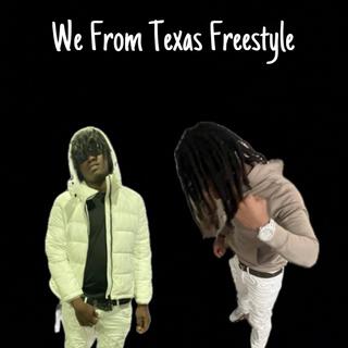 We From Texas Freestyle