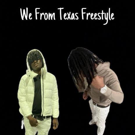 We From Texas Freestyle ft. DaRealJah | Boomplay Music