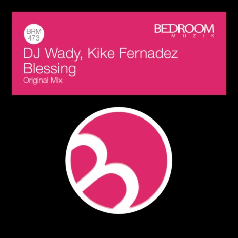 Blessing ft. Kike Fernadez | Boomplay Music