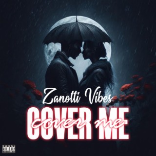 Cover me