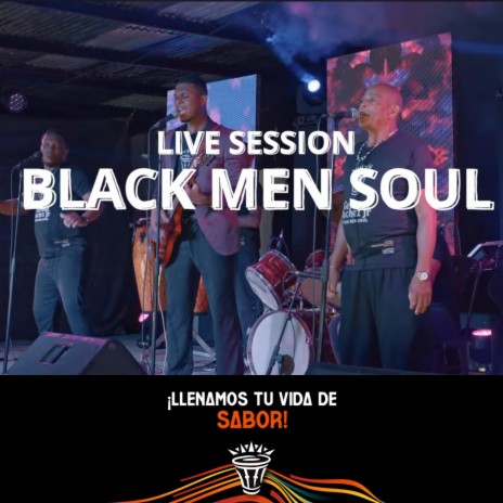 Black Men Soul (Live Session) | Boomplay Music