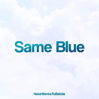 Same Blue (From Blue Box)