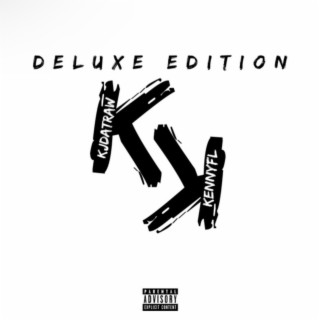 Kenny & Kj Presents: Double K (Deluxe)