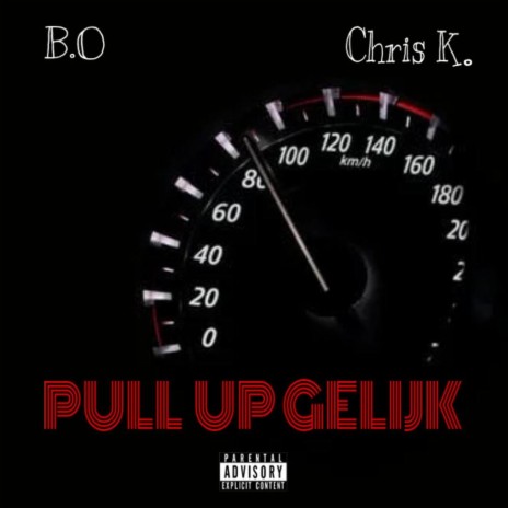 Pull Up Gelijk ft. B.o | Boomplay Music