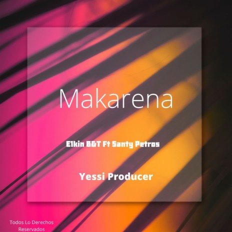 Makarena ft. Santy Petros | Boomplay Music