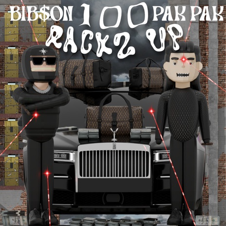 100 Rackz Up ft. bib$on