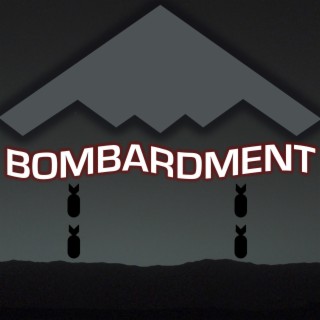 BOMBARDMENT