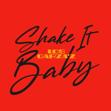 Shake It Baby | Boomplay Music