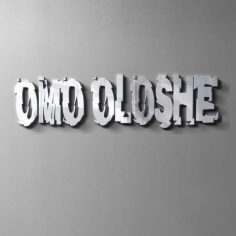 OMO OLOSHE | Boomplay Music