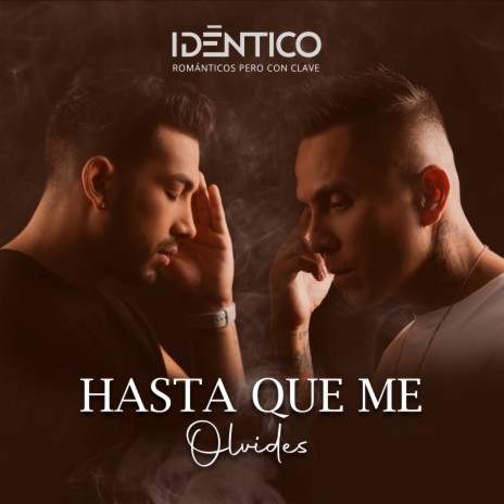 Hasta Que Me Olvides | Boomplay Music