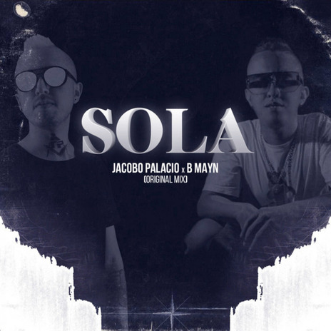 Sola ft. B Mayn | Boomplay Music