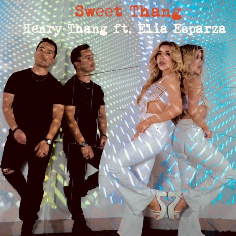 Sweet Thang (Duet Version) ft. Elia Esparza | Boomplay Music
