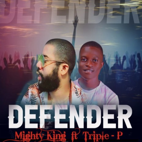 DEFENDER ft. TRIPLE P