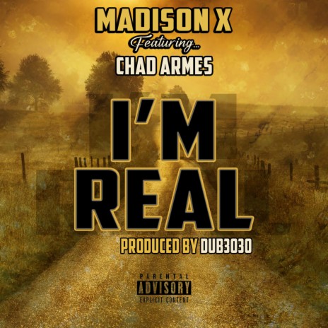 I'm Real ft. Chad Armes