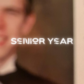 Senior Year lyrics | Boomplay Music