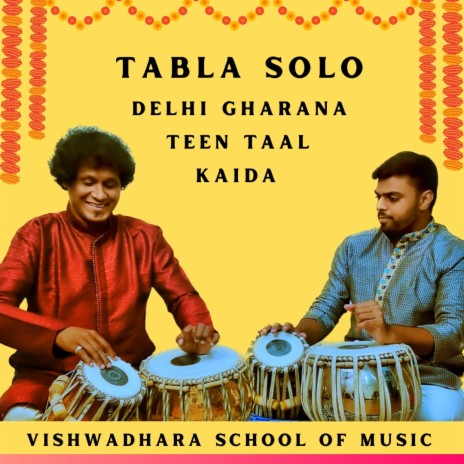 Tabla Solo Delhi Gharana Teen Taal Kaida | Boomplay Music