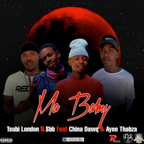 Ma Baby ft. Sbb, China Dawq & Ayee Thabza | Boomplay Music