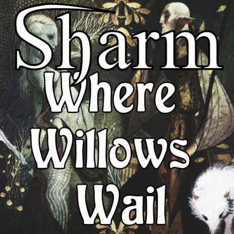 Where Willows Wail | Boomplay Music