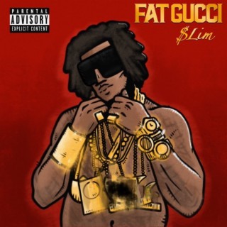 Fat Gucci