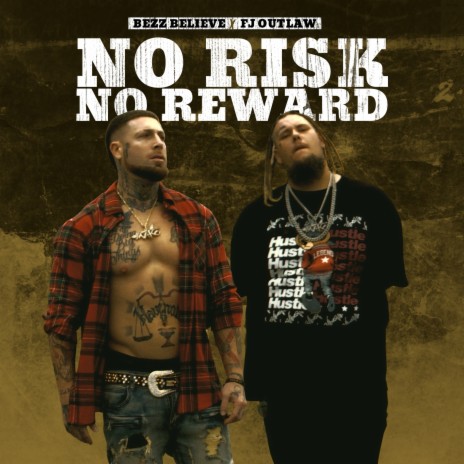 No Risk, No Reward ft. FJ OUTLAW | Boomplay Music