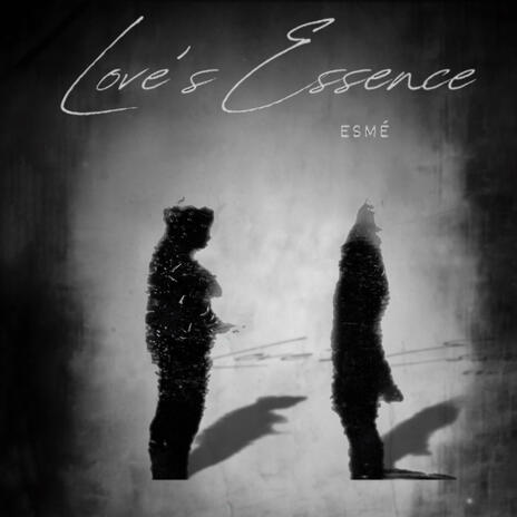 Love's Essence | Boomplay Music