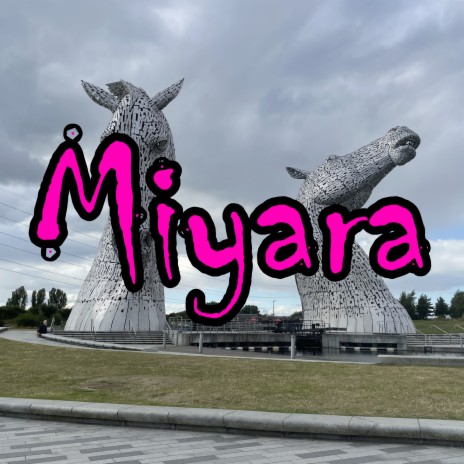 Miyara | Boomplay Music