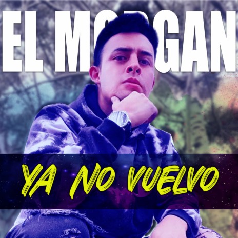 Ya No Vuelvo | Boomplay Music