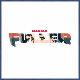 MANIAC lyrics | Boomplay Music