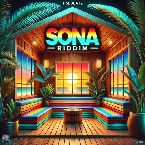 SONA RIDDIM (BOUYON) | Boomplay Music