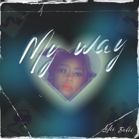 My way | Boomplay Music