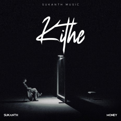 Kithe ft. Sukanth | Boomplay Music