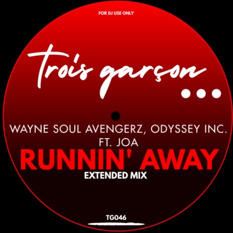 Runnin Away (Extended Mix) ft. Odyssey Inc. & Joa (UK) | Boomplay Music