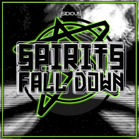 Spirits Fall Down | Boomplay Music