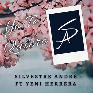 Yo te quiero ft. Yeni Herrera lyrics | Boomplay Music